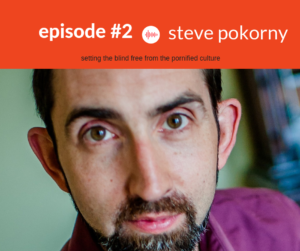 Podcast Interview with Steve Pokorny